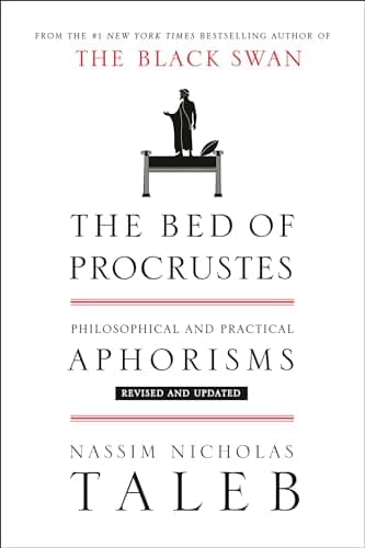 The Bed of Procrustes: Philosophical and Practical Aphorisms