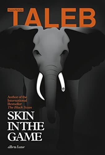 Skin in the Game: The Hidden Asymmetries in Daily Life